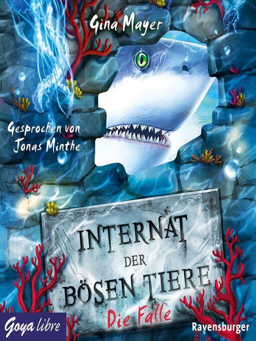 Title details for Internat der bösen Tiere. Die Falle [Band 2 (Ungekürzt)] by Gina Mayer - Wait list
